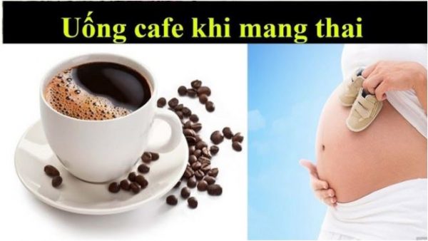 Mẹ bầu có được uống cà phê không?